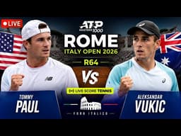 Tommy Paul vs Aleksandar Vukic 🎾LIVE SCORE TENNIS ATP ROME ITALY OPEN 2026 | R64