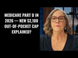 Medicare Part D in 2026 — New $2,100 Out of Pocket Cap Explained