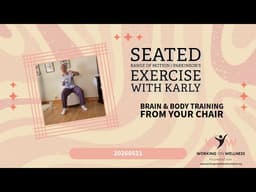 Seated Parkinson’s Exercise with Karly | Strength, Balance & Brain Training | May 21, 2026