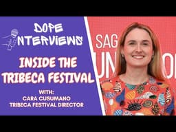 Cara Cusumano on Tribeca’s Evolution, AI in Film & Discovering Future Stars | Dope Interviews