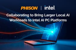 Phison Collaborates with Intel to Bring Larger Local AI Workloads to Intel AI PC Platforms