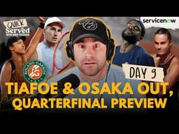 2026 ROLAND GARROS DAY 9: Tiafoe & Osaka Exit, Italian Men Take Over and More
