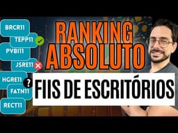 Ranking FIIs de Escritórios 2026: ANALISEI TODOS e sobraram apenas 6! 🏢🚨