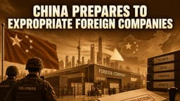 China Prepares to Expropriate Foreign Companies