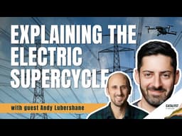 Will the Electric Supercycle Change the Grid Forever?