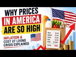 Why Prices in America Are So High | Inflation & Cost of Living Crisis Explained