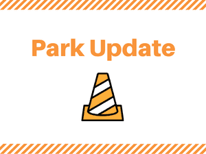 Park Updates