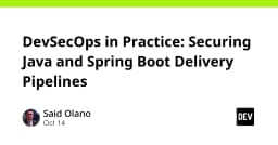 DevSecOps in Practice: Securing Java and Spring Boot ...