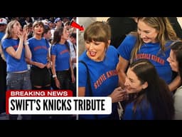 Taylor Swift and Haim Sisters Wear ‘Stevie Knicks’ Shirts at Final Knicks Game