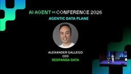 AI Agent Conference 2026: Alex Gallego presents the Agentic Data Plane