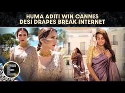 Huma Qureshi, Aditi Rao Hydari Rule Cannes 2026 As Their Saree Looks Spark Massive Fashion Frenzy