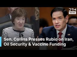 FULL CLASH: Sen. Collins Presses Rubio on Iran, Oil Security & Vaccine Funding in Hearing | AC1E