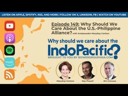 Why Should We Care About the U.S.-Philippine Alliance? with Ambassador MaryKay Carlson