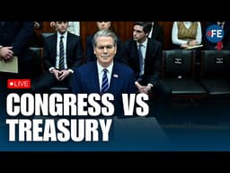 LIVE: Scott Bessent Faces Congress in High-Stakes Tax and Economy Hearing