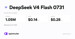 DeepSeek V4 Flash 0731 - API Pricing & Benchmarks