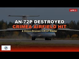 Ukraine Daily Update — April 3, 2026 | An-72P Destroyed — Crimea Airfield Hit