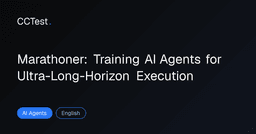 Marathoner Trains AI Agents for Ultra-Long-Horizon Tasks