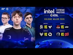 [FIL] IEM Cologne Major 2026 Day 1 - Round 1 & Round 2