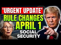 4 Social Security Rule Changes Starting April 1 — What Every Retiree Needs to Know