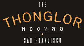 The Thonglor San Francisco – Best Thai food in San Francisco