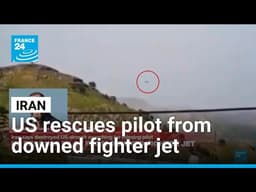 War in the Middle East: US rescues pilot from downed fighter jet • FRANCE 24 English