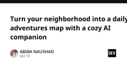 Turn your neighborhood into a daily adventures map with ...