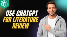 How To Use ChatGPT For Literature Review [2026 Full Guide]
