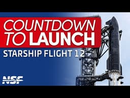 Is Starship Flight 12 three days away? - Countdown to Launch