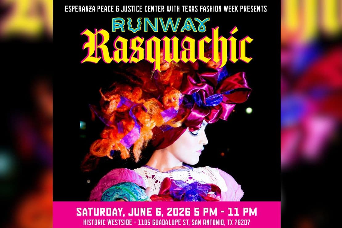 Fashion Takes Over the Streets as Runway Rasquachic Debuts on Guadalupe Street June 6