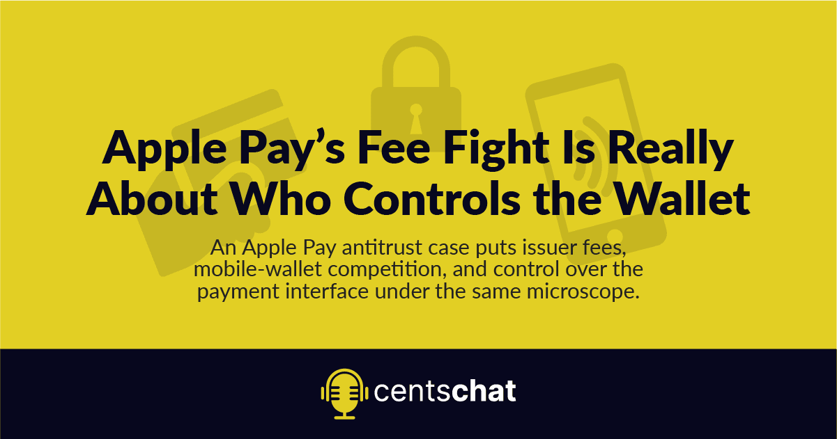 Apple Pay's Fee Fight Is Really About Who Controls the Wallet