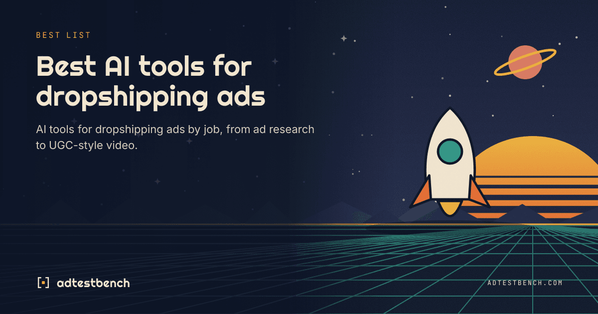 Best AI tools for dropshipping ads - adtestbench